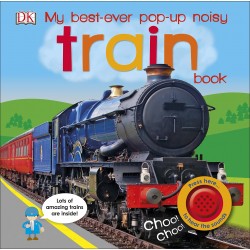 My Best-Ever Pop-Up Noisy. Train Book