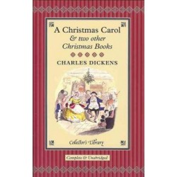 Charles Dickens: A Christmas Carol and Two Other Christmas Books [Hardcover]