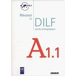 Reussir Le DILF A1.1 Guide pedag