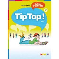 Tip Top 2 Cahier d'exercices