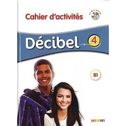 Decibel 4 Niveau B1.1 Cahier d'exercices + Mp3 CD