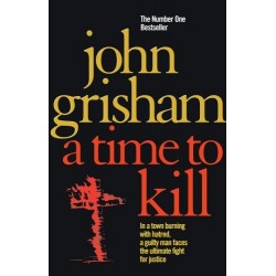 Grisham A Time To Kill new ed.