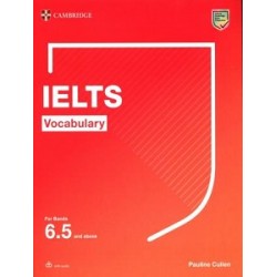 Cambridge Vocabulary IELTS For Bands 6.5 and above With Answers and Downloadable Audio