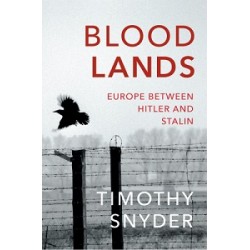 Bloodlands: Europe Between Hitler and Stalin