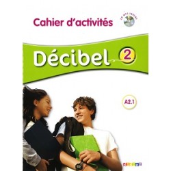 Decibel 2 Niveau A2.1 Cahier d'exercices + Mp3 CD