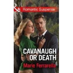 Romantic Suspense: Cavanaugh or Death