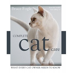 Complete Cat Care: What Every Cat Lover Needs to Know [Hardcover]