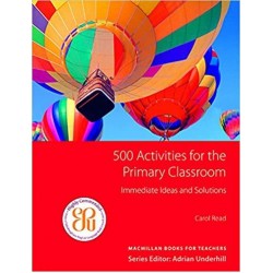 500 Activities for the Primary Classroom