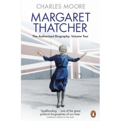 Margaret Thatcher: Everything She Wants. Volume Two