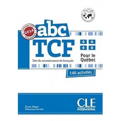 ABC TCF Test de connaissance du français pour le Québec. 140 activités + CD audio