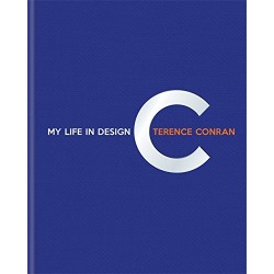 Terence Conran: My Life in Design