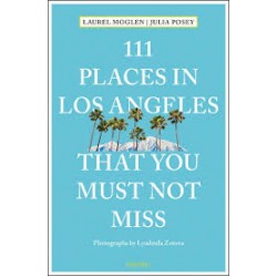 111 Places in Los Angeles That You Must Not Miss