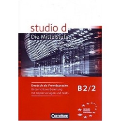 Studio d  B2/2 Unterrichtsvorbereitung mit kopiervorlagen und Tests