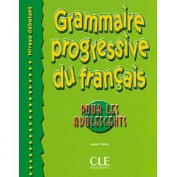 Grammaire Progr du Franc pour les adole Debut Livre