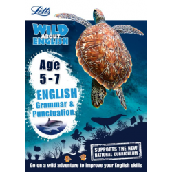 Letts Wild About English: Grammar & Punctuation Age 5-7