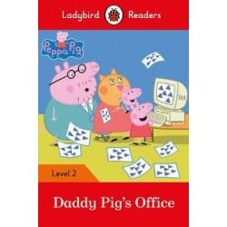 Ladybird Readers 2 Peppa Pig: Daddy Pig's Office 