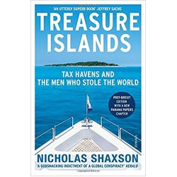 Treasure Islands: Tax Havens and the Men Who Stole the World