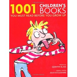 1001 Children's Books You Must Read Before You Grow Up 