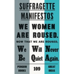 Penguin Great Ideas: Suffragette Manifestos