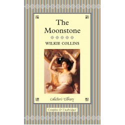 Wilkie Collins: The Moonstone [Hardcover]