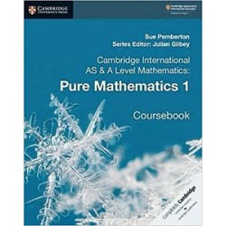 Cambridge International AS & A Level Mathematics Pure Mathematics 1 Coursebook