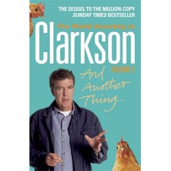 World According to Clarkson: And Another Thing. Volume2