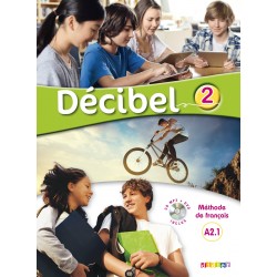 Decibel 2 Niveau A2.1 Livre de l'élève (+CD mp3+DVD)