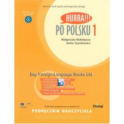 Hurra!!! Po Polsku 1 - Podrecznik nauczyciela