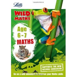 Letts Wild About Maths: Maths Age 6-7