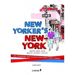 New Yorker's New York: 250 Addresses and Suggestions from a New Yorker