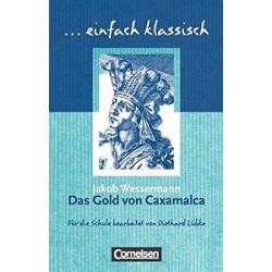 Einfach klassisch Das Gold von Caxamalca