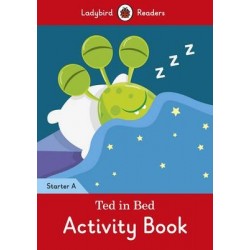 Ladybird Readers Starter A Ted in Bed Activity Book