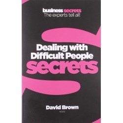Business Secrets: Dealing With Difficult People Secrets