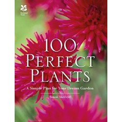 100 Perfect Plants: A Simple Plan for Your Dream Garden