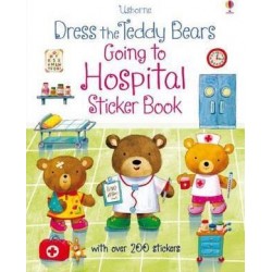 Dress the Teddy Bears Going to Hospital Sticker Book