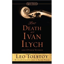 Death of Ivan Ilych and Other Stories,The