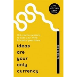 Ideas Are Your Only Currency [Paperback]