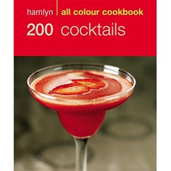 Hamlyn All Colour Cookbook: 200 Cocktails