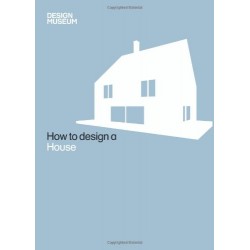 How to Design a House [Hardcover]