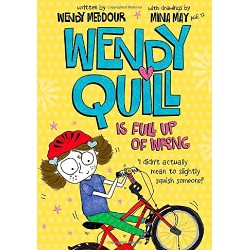 Wendy Quill is Full Up of Wrong [Paperback]