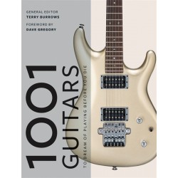 1001 Guitars to Dream of Playing Before You Die 2018