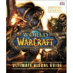 World of Warcraft: Ultimate Visual Guide. Updated and Expanded