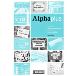Alpha plus: Aufbaukurs A1/2 Handreichungen für den Unterricht