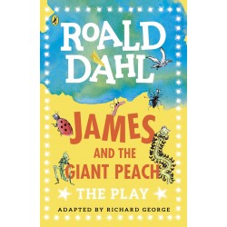 Dahl Plays for Children: James and the Giant Peach