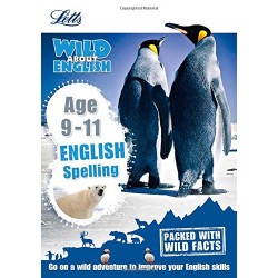 Letts Wild About English: Spelling Age 9-11