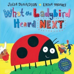 What the Ladybird Heard Next [Hardcover]