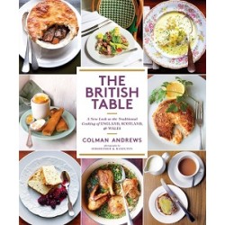 British Table,The: A New Look at the Traditional Cooking of England, Scotland, and Wales