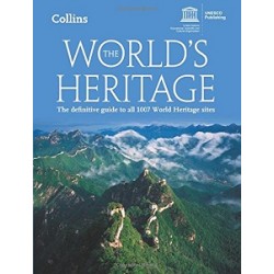 World's Heritage,The: Definitive Guide to All 1007 World Heritage Sites,The