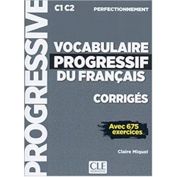 Vocabulaire Progr du Franc 2e Edition perfectionnement C1-C2 Corrigés