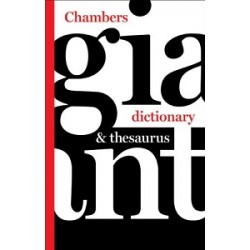 Chambers Giant Dictionary&Thesaurus